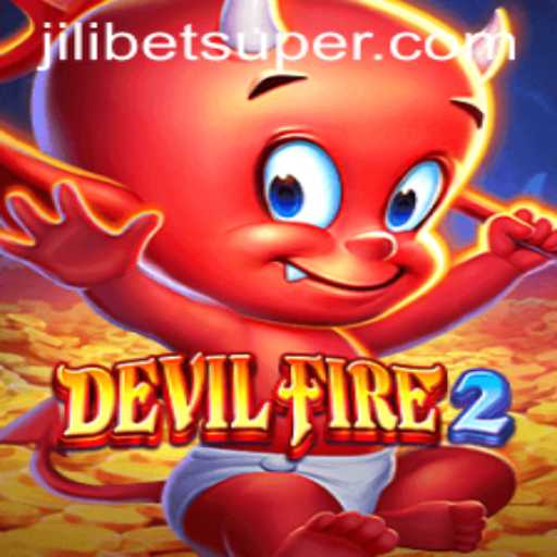 Exploring the Exciting World of DevilFire2 at JILI.BET